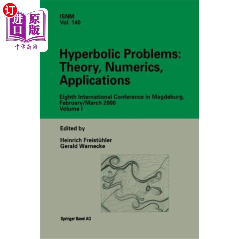 海外直订Hyperbolic Problems: Theory, Numerics, Applications: Eighth International Confer双曲线问题：理论，数值，应