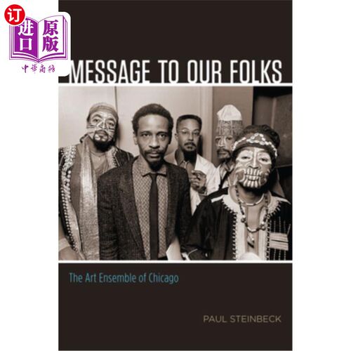 海外直订Message to Our Folks: The Art Ensemble of Chicago 给我们家人的信息：芝加哥艺术团