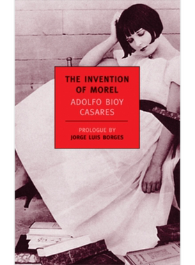NYRB 纽约书评系列 莫雷尔的发明 卡萨雷斯 The Invention of Morel 英文原版 Adolfo Bioy Casares【中商原版】
