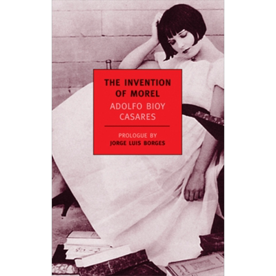 NYRB 纽约书评系列 莫雷尔的发明 卡萨雷斯 The Invention of Morel 英文原版 Adolfo Bioy Casares【中商原版】