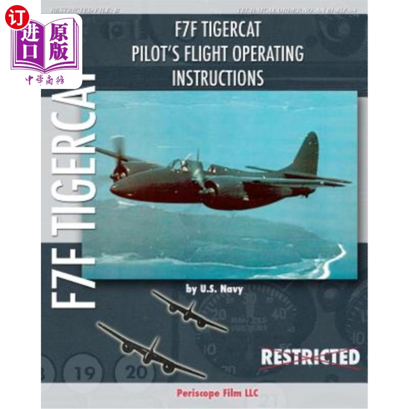 海外直订F7F Tigercat Pilot's Flight Operating Instructions F7F虎猫飞行员飞行操作规程