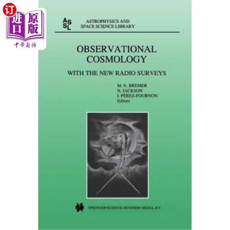 海外直订Observational Cosmology: With the New Radio Surveys Proceedings of a Workshop He 观测宇宙学：随着新的无线电