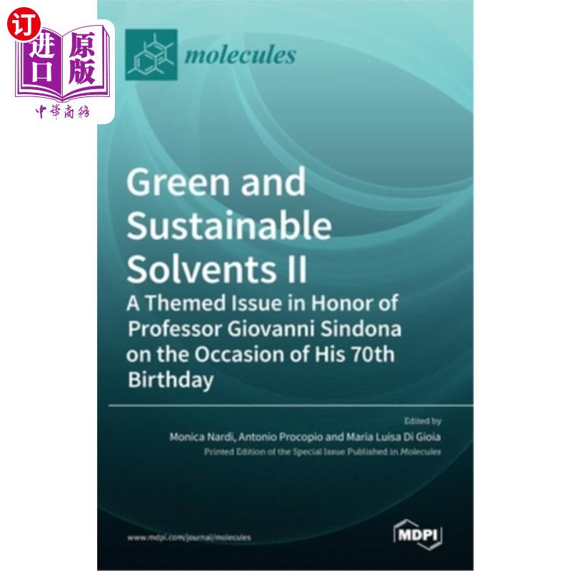 海外直订Green and Sustainable Solvents II: A Themed Issue in Honor of Professor Giovanni
