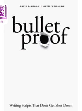 海外直订Bulletproof: Writing Scripts That Don't Get Shot Down 防弹：编写不会被击落的脚本