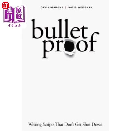 海外直订Bulletproof: Writing Scripts That Don't Get Shot Down 防弹：编写不会被击落的脚本