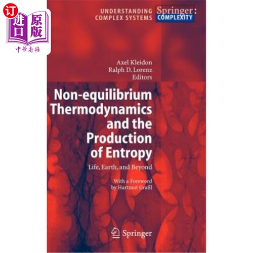 海外直订Non-Equilibrium Thermodynamics and the Production of Entropy: Life, Earth, and B 非平衡态热力学和熵的产生: