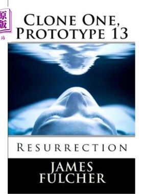 海外直订Clone One, Prototype 13: Resurrection 克隆一号，原型13：复活