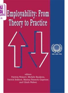 海外直订Employability: From Theory to Practice 就业能力:从理论到实践