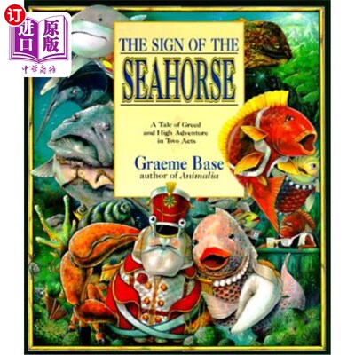 海外直订The Sign of the Seahorse: A Tale of Greed and High Adventure in Two Acts 海马的标志：两幕中贪婪和冒险的故事