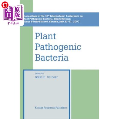 海外直订Plant Pathogenic Bacteria: Proceedings of the 10th International Conference on P 植物病原菌：第十届植物病原