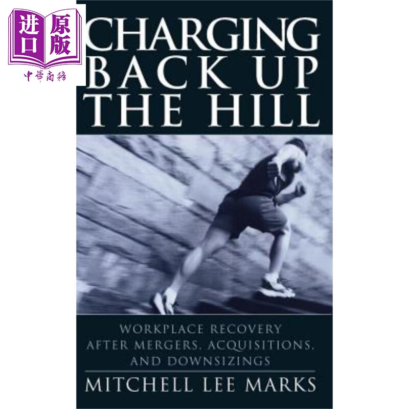 现货 管理备用丘陵 在合并 收购与缩减规模后工场恢复 Charging Back Up The Hill Mitchell Marks 英文原版【中商原版】wiley