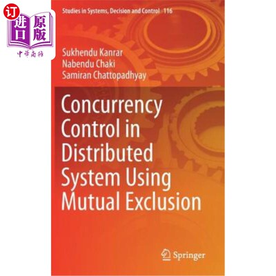 海外直订Concurrency Control in Distributed System Using Mutual Exclusion 基于互斥的分布式系统并发控制