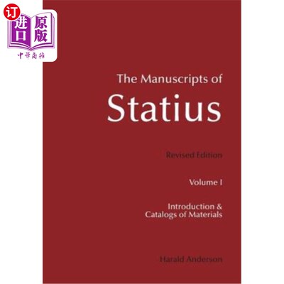 海外直订The Manuscripts of Statius: Introduction and Catalogs of Materials Statius手稿：引言和材料目录
