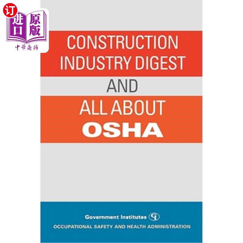 海外直订Construction Industry Digest: And All about OSHA建筑业文摘：和所有关于OSHA（修订版）