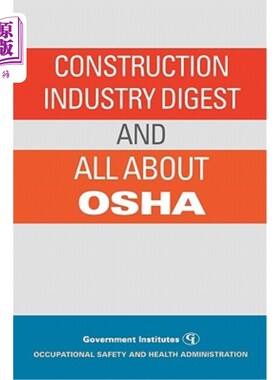 海外直订Construction Industry Digest: And All about OSHA 建筑业文摘：和所有关于OSHA（修订版）