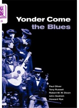 海外直订Yonder Come the Blues: The Evolution of a Genre 《蓝调来了:一种流派的演变》