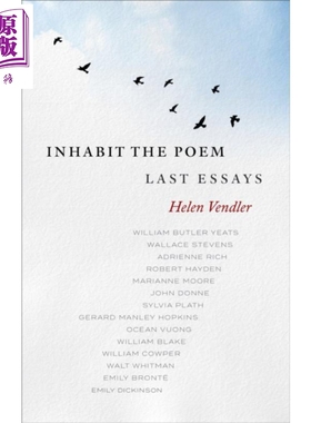 居于诗中 散文 Inhabit the Poem Last Essays 英文原版 Helen Vendler 沃尔特惠特曼 艾米莉狄金森等诗歌评论【中商原版】
