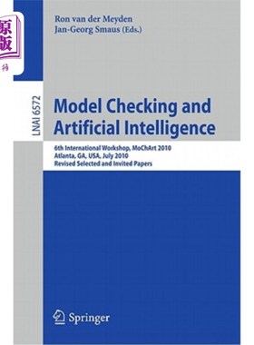 海外直订Model Checking and Artificial Intelligence: 6th International Workshop, Mochart  模型检验和人工智能：第六届