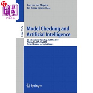 Artificial Intelligence Mochart Checking 模型检验和人工智能：第六届 Workshop and International 海外直订Model 6th