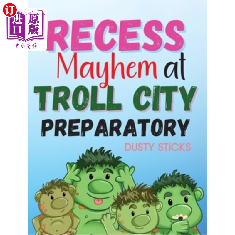 海外直订Recess Mayhem at Troll City Preparatory School 巨魔城预备学校的课间混乱