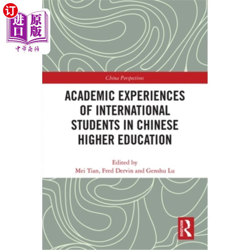 海外直订Academic Experiences of International Students in Chinese Higher Education 国际学生在中国高等教育中的学习经