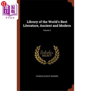 Ancient Best 海外直订Library and World Volume the 古今世界最佳文学图书馆;卷2 Modern; Literature