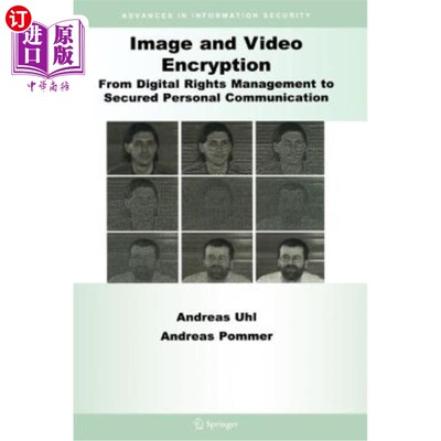 海外直订Image and Video Encryption: From Digital Rights Management to Secured Personal C 图像和视频加密:从数字版权
