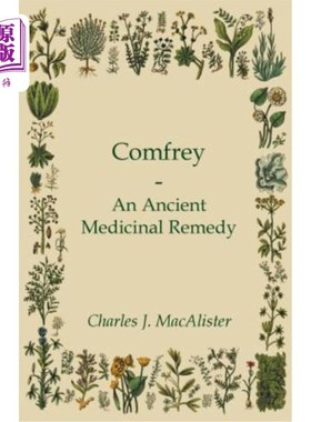 海外直订医药图书Comfrey - An Ancient Medicinal Remedy 聚合草-一种古老的药物治疗