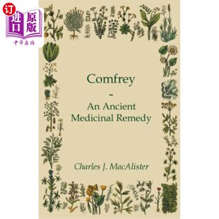 海外直订医药图书Comfrey - An Ancient Medicinal Remedy 聚合草-一种古老的药物治疗