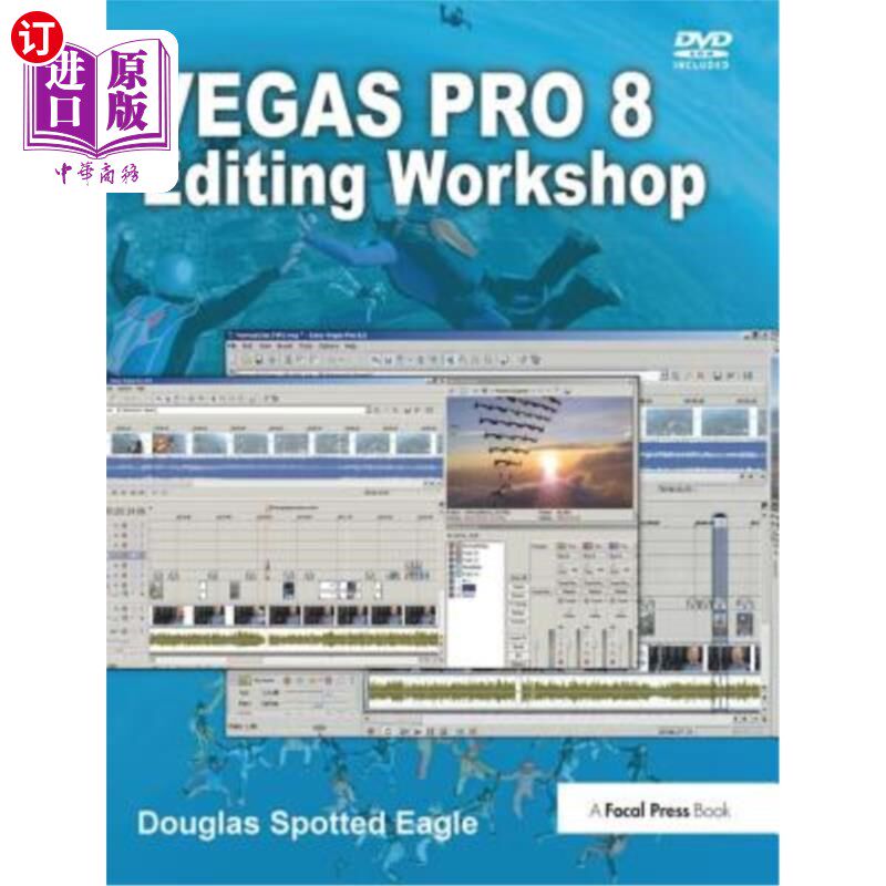 海外直订Vegas Pro 8 Editing Workshop 维加斯Pro 8编辑工作坊