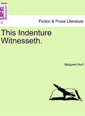 海外直订This Indenture Witnesseth. Vol. II. 这个契约给。卷二世。