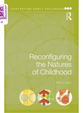 海外直订Reconfiguring the Natures of Childhood 重塑童年的本质