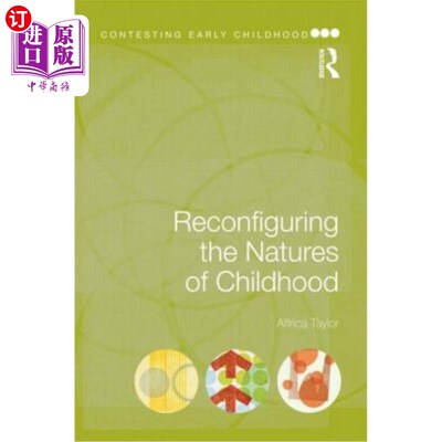 海外直订Reconfiguring the Natures of Childhood 重塑童年的本质