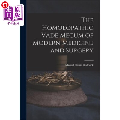 海外直订医药图书The Homoeopathic Vade Mecum of Modern Medicine and Surgery 顺势疗法的现代医学和外科学指南
