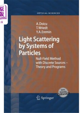 海外直订Light Scattering by Systems of Particles: Null-Field Method with Discrete Source 粒子系统的光散射:离散源的