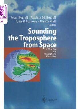 海外直订Sounding the Troposphere from Space: A New Era for Atmospheric Chemistry 从太空探测对流层：大气化学的新时代