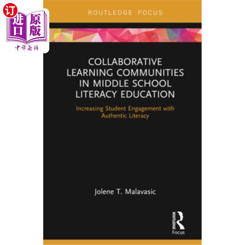 海外直订Collaborative Learning Communities in Middle School Literacy Education: Increasi 中学扫盲教育中的合作学习社