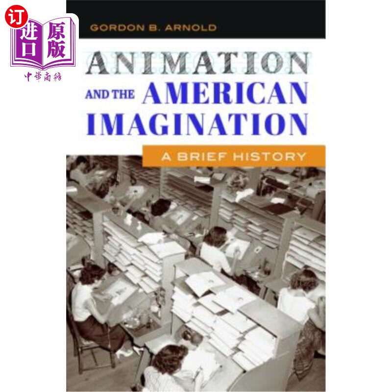 海外直订Animation and the American Imagination: A Brief History 动画与美国人的想象力:简史