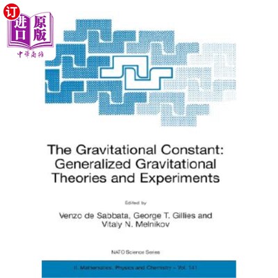 海外直订The Gravitational Constant: Generalized Gravitational Theories and Experiments 引力常数:广义引力理论与实验
