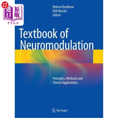 海外直订医药图书Textbook of Neuromodulation: Principles, Methods and Clinical Applications 神经调节学教科书：原理、