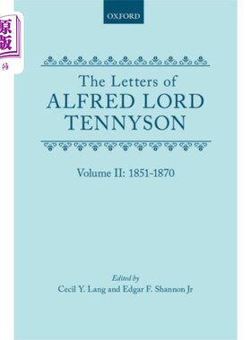 海外直订Letters of Alfred Lord Tennyson: Volume II: 1851... 阿尔弗雷德·丁尼生书信:第2卷:1851-1870