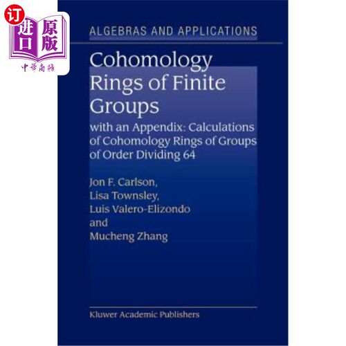 海外直订Cohomology Rings of Finite Groups: With an Appendix: Calculations of Cohomology  有限群的上同调环:附:除阶群