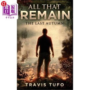 The Last Autumn 海外直订All 一切：最后 Remain 剩下 秋天 That