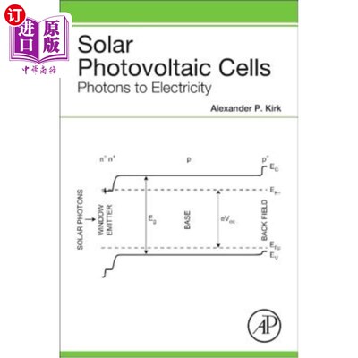 海外直订Solar Photovoltaic Cells: Photons to Electricity