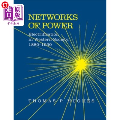 海外直订Networks of Power: Electrification in Western Society, 1880-1930 电力:西方社会的电气化，1880-1930