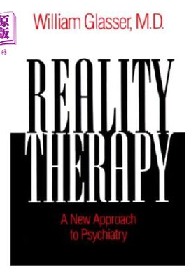 海外直订医药图书Reality Therapy: A New Approach to Psychiatry 现实疗法:精神病学的新方法