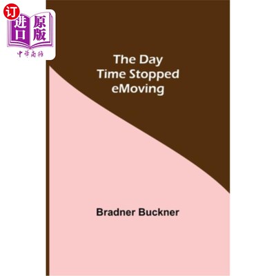 海外直订The Day Time Stopped Moving 白天的时间停止了移动