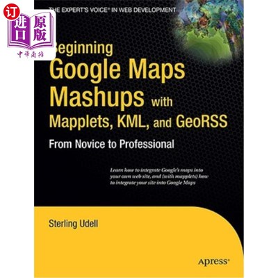 海外直订Beginning Google Maps Mashups with Mapplets, KML, and GeoRSS: From Novice to Pro 用Mapplets、KML和G