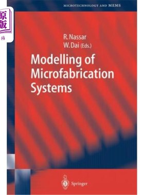 海外直订Modelling of Microfabrication Systems 微加工系统的建模