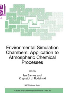 海外直订Environmental Simulation Chambers: Application to Atmospheric Chemical Processes 环境模拟室：在大气化学过程